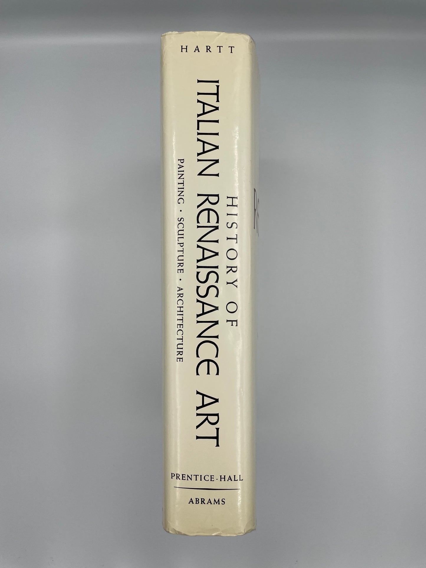 History of Italian Rennaisance Art: Painting, Sculpture, Architecture by Frederick Hart