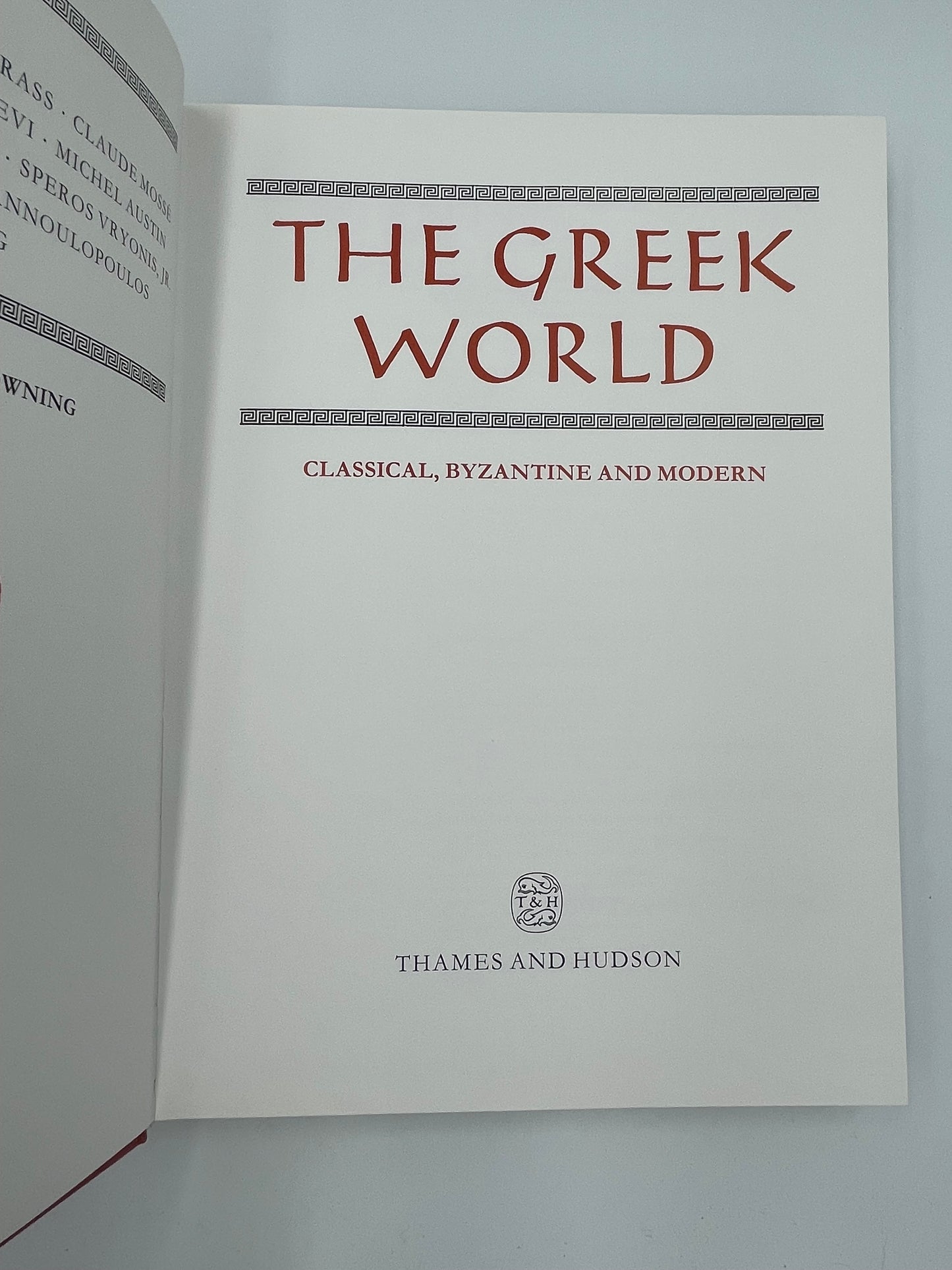 The Greek World: Classical, Byzantine, and Modern (Ed. Robert Browning)