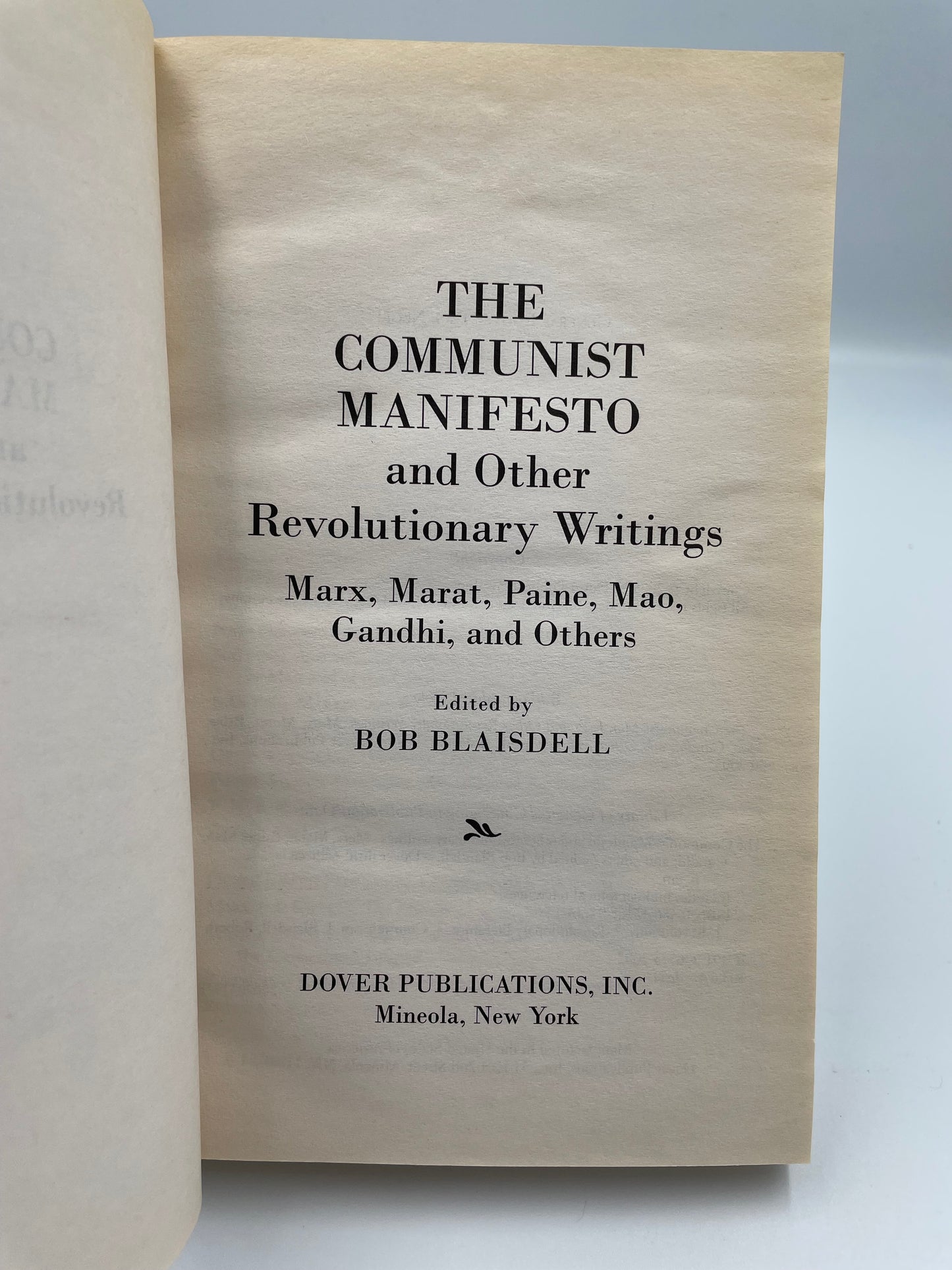 The Communist Manifesto and Other Revolutionary Writings (Edited by B.Blaisdell).