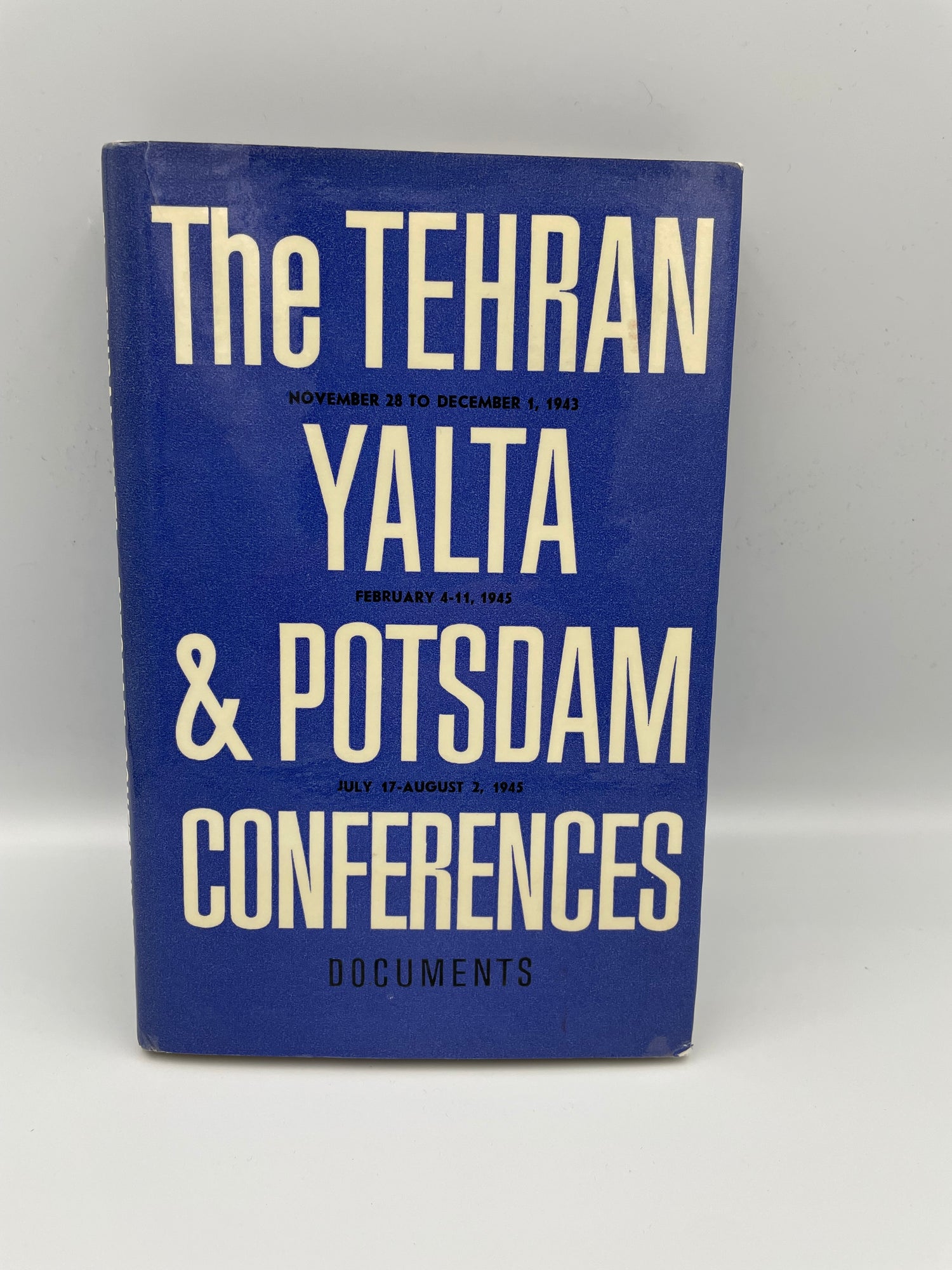 Book Cover of "The Tehran Yalta and Potsdam Conferences; Documents" published by Moscow Progress Publishing (1969). 