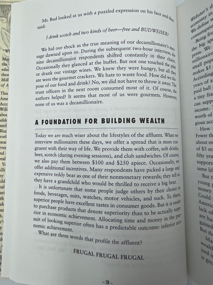 The Millionaire Next Door: The Surprising Secrets of America's Wealthy by Thomas Stanley, Ph.D. & William Danko, Ph.D.