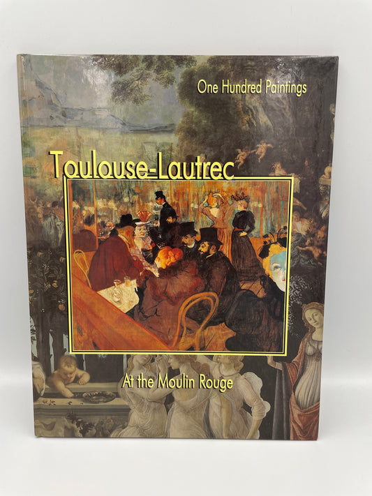 Book cover of ‘Toulouse-Lautrec: At the Moulin Rouge’ Edited by Federico Zeri