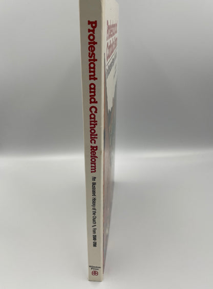 Protestant and Catholic Reform – An Illustrated History From 1500 to 1700 | Winston Press (1981)