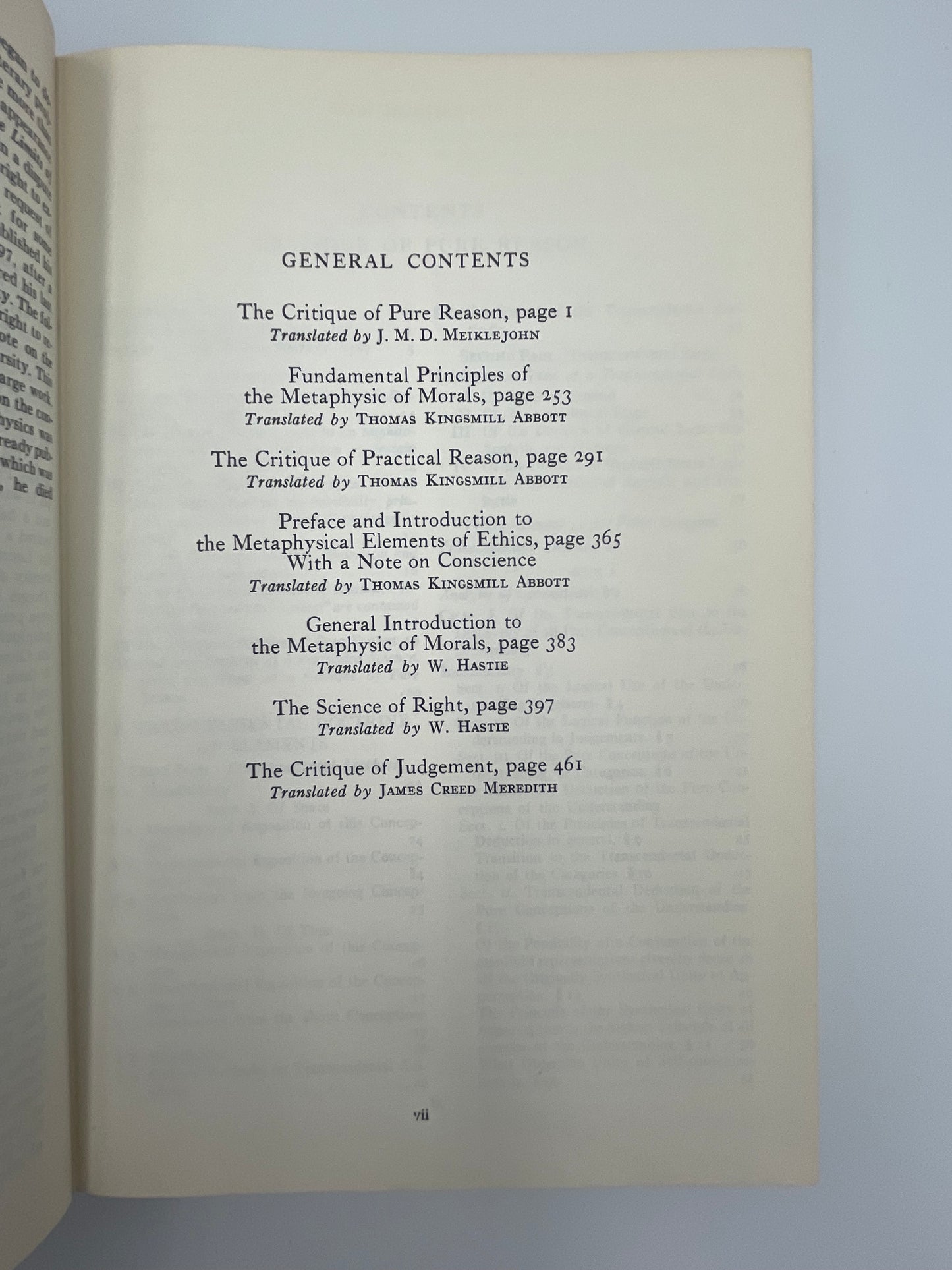 Kant (Britannica: Great Books of the Western World) The Critique of Pure Reason. The Critique of Practical Reason And Other Ethical Treatises. The Critique of Judgement.