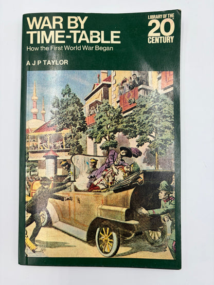 Booklet cover of ‘War By Time-Table — How the First World War Began’ by AJP Taylor