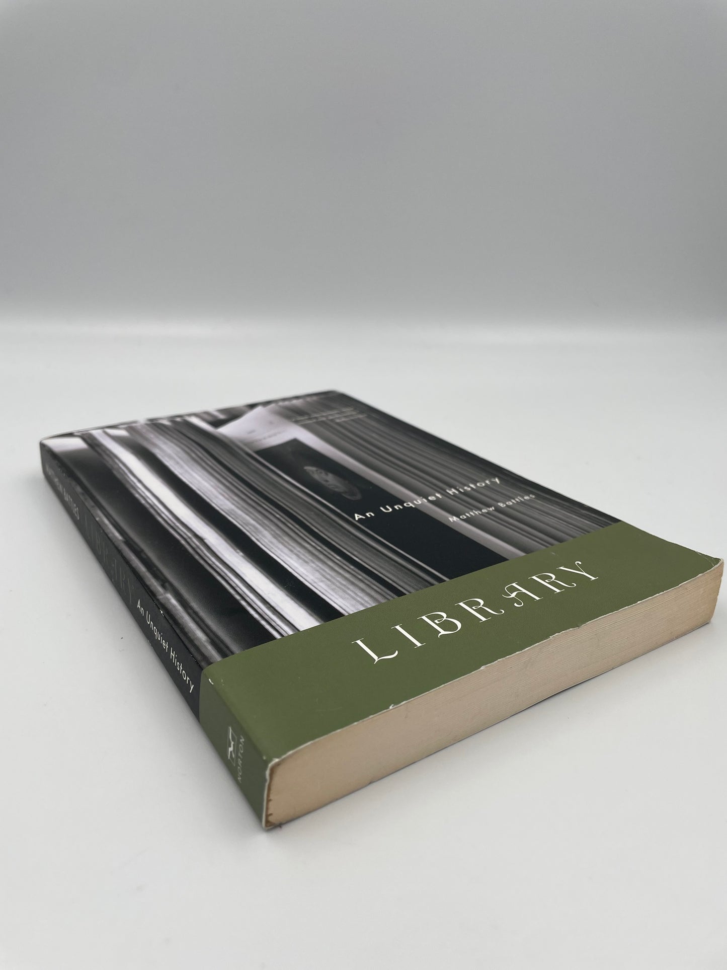 Cover and spine view of book, 'Library: An Unquiet History' by Matthew Battles.