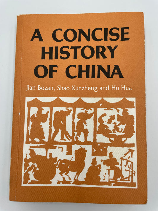 Concise History of China by Jian Bozan, Shao Xunaheng and Hu Hua.