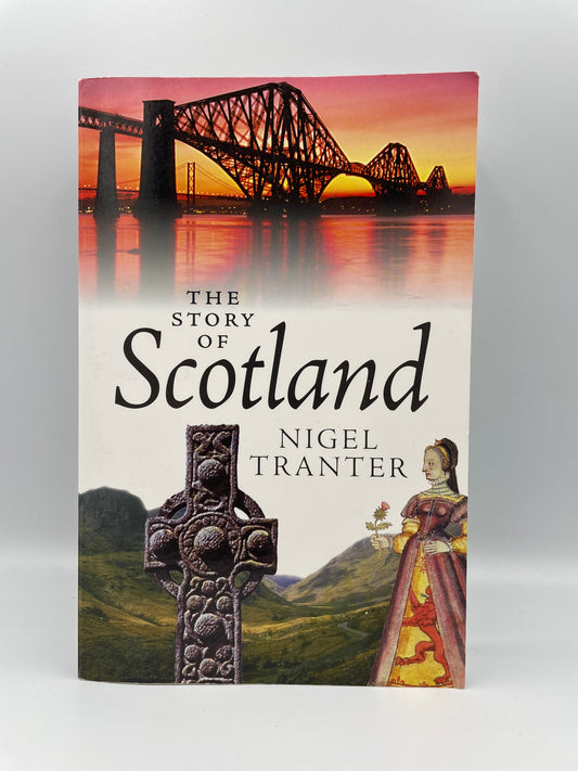 Book cover of 'The Story of Scotland' by Nigel Tranter with a celtic cross and bridge.