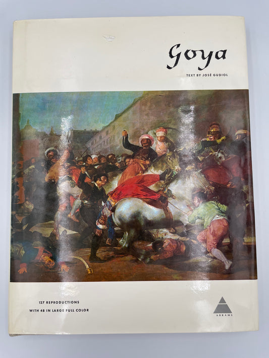 Francisco De Goya Y Lucientes: Goya. Text by Jose Gudiol