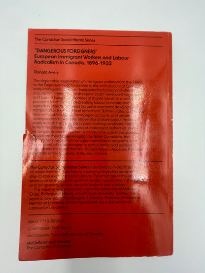 Back Cover of 'Dangerous Foreigners' European immigrant workers and labour radicalism in Canada 1896-1932 by Donald Avery