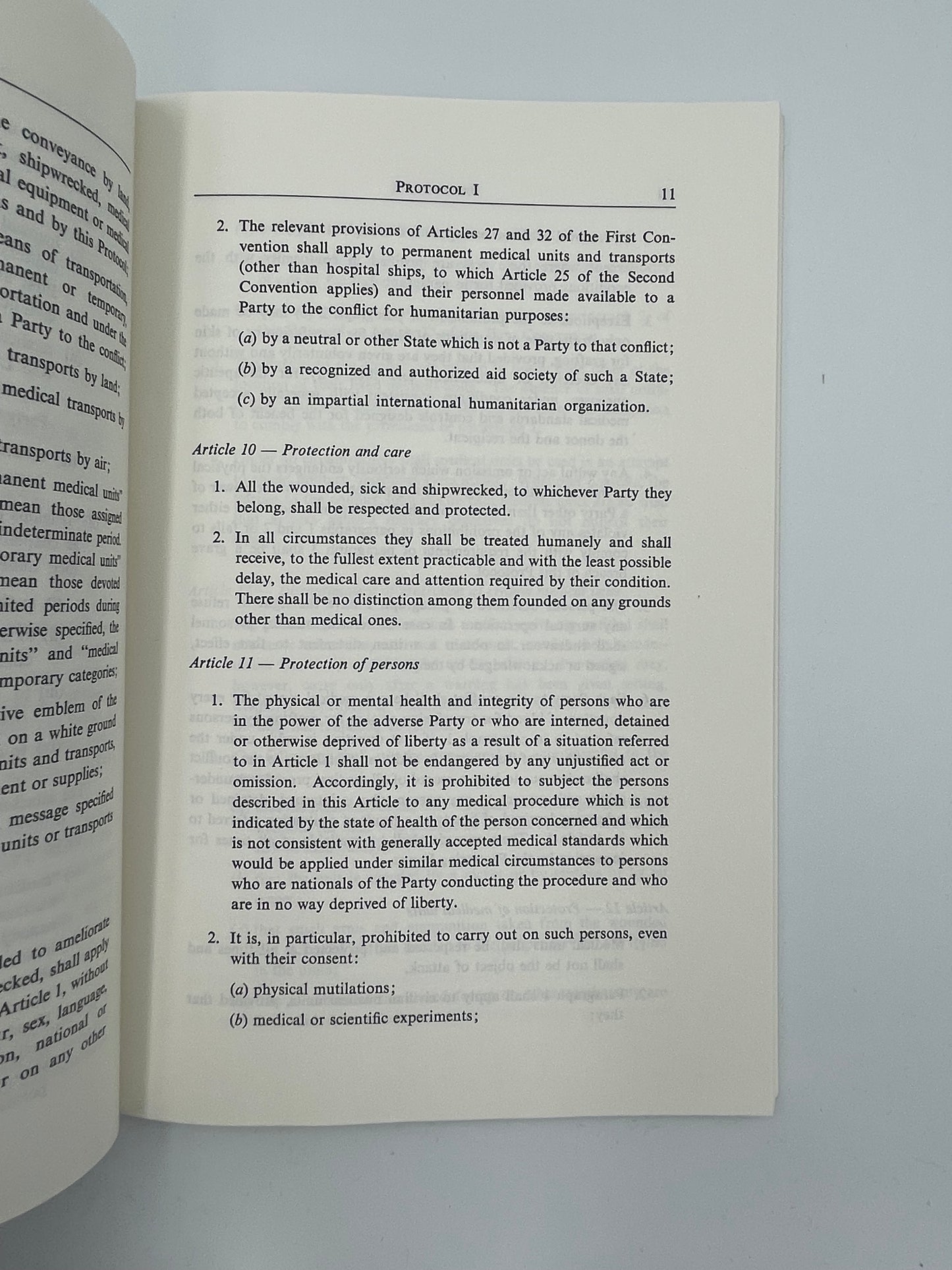 The Geneva Conventions of August 12 1949 AND Protocols additional to the Geneva Convention of 12 August 1949