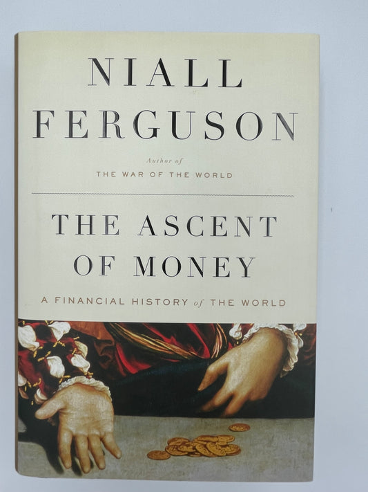 The Ascent of Money by Niall Ferguson