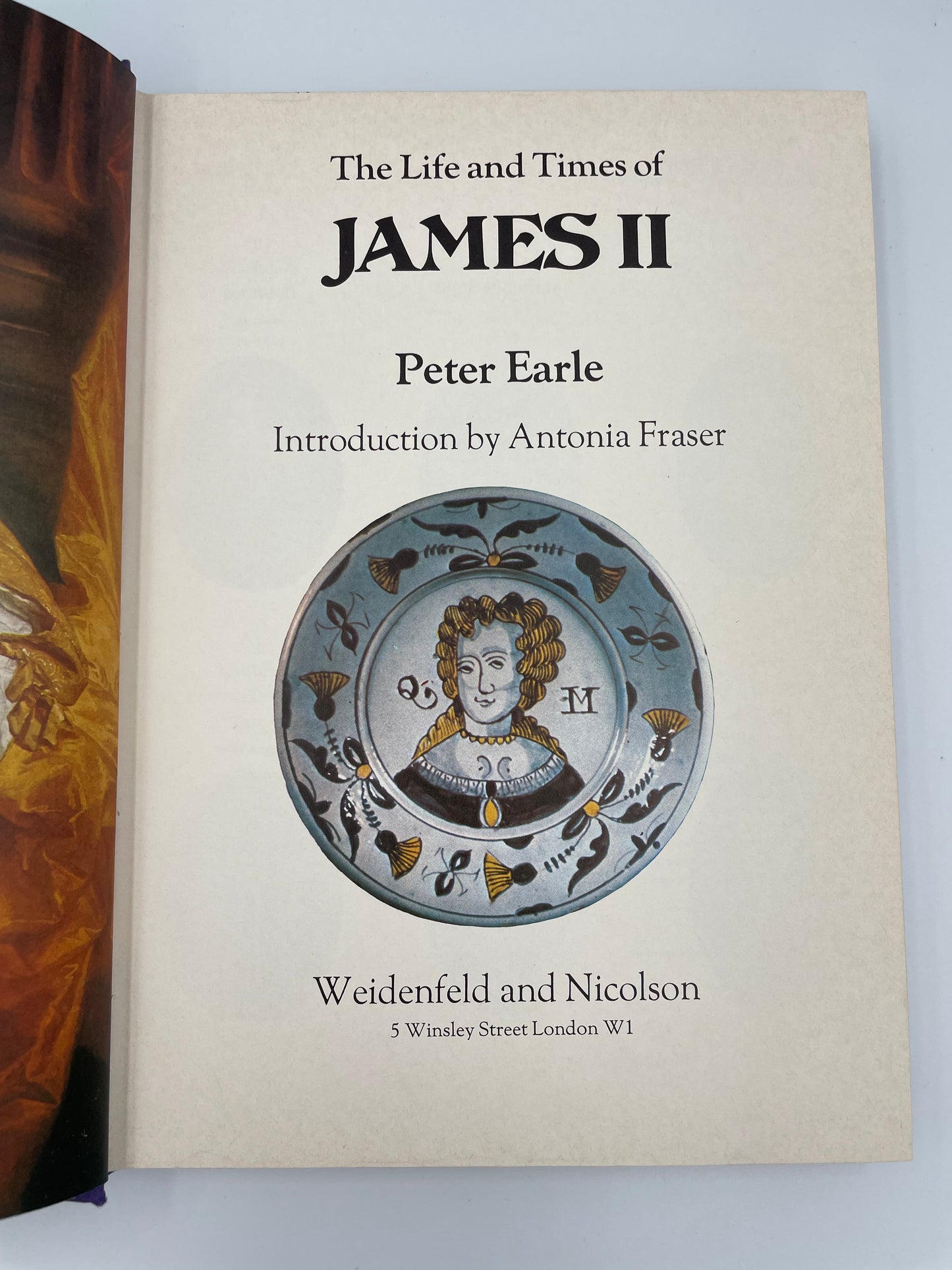 The Life and times of James II by Peter Earle