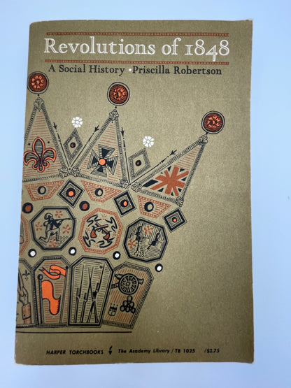 Book cover of "Revolutions of 1848: A Social History" by Priscilla Robertson 1960 Edition