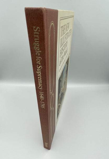 Struggle for Supremacy: 1640–1795 (The New Illustrated History of the World) First English Edition (1969) | Paul Hamlyn | Text by Nathaniel Harris