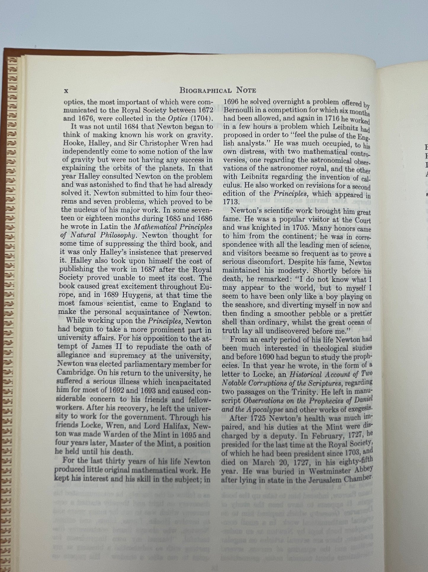 Newton. Huygens. (Britannica: Great Books of the Western World) Mathematical Principles of Natural Philosophy (Newton). Optics (Newton). Treatise on Light (Huygens).