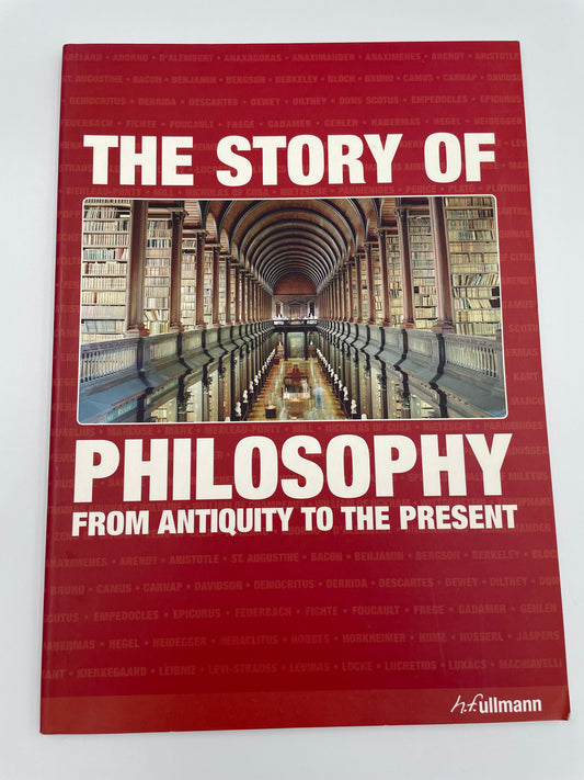 The Story of Philosophy From Antiquity to the Present