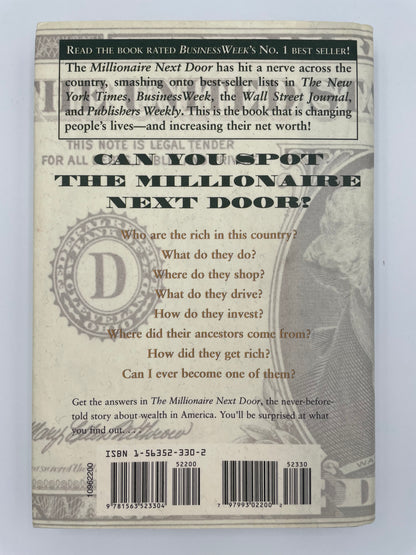 The Millionaire Next Door: The Surprising Secrets of America's Wealthy by Thomas Stanley, Ph.D. & William Danko, Ph.D.