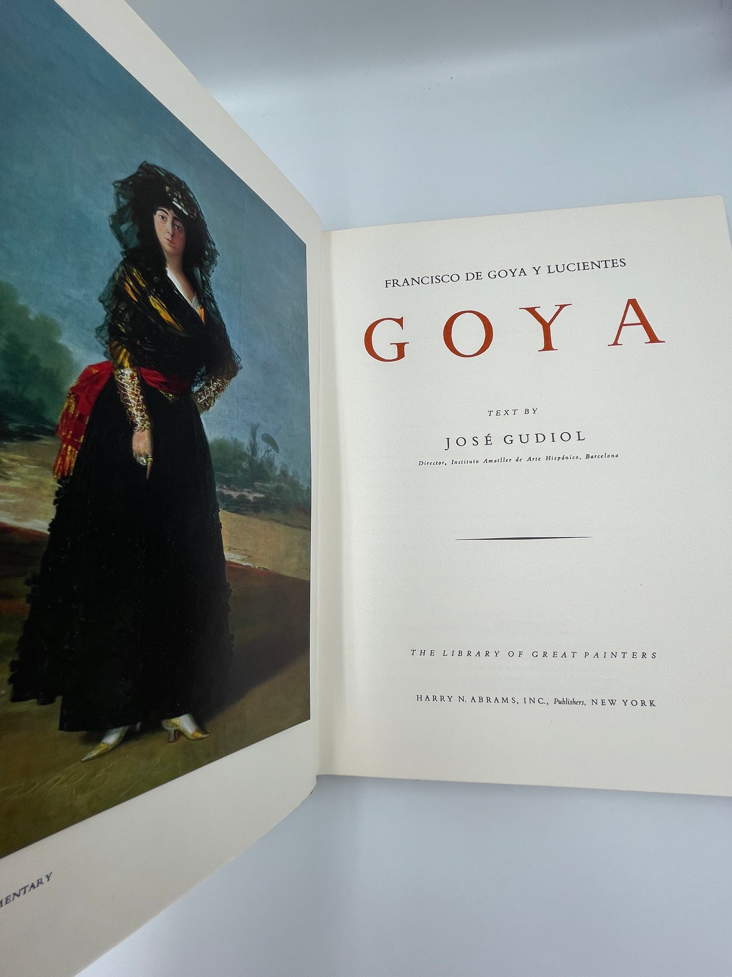 Francisco De Goya Y Lucientes: Goya. Text by Jose Gudiol