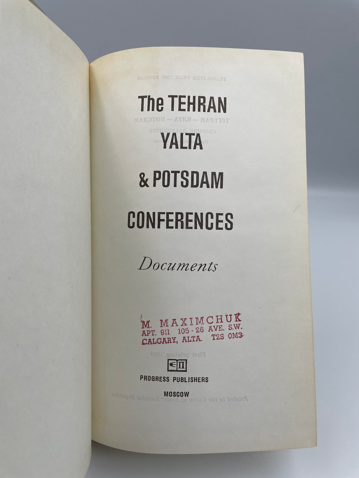 The Tehran, Yalta, and Potsdam Conferences; Documents