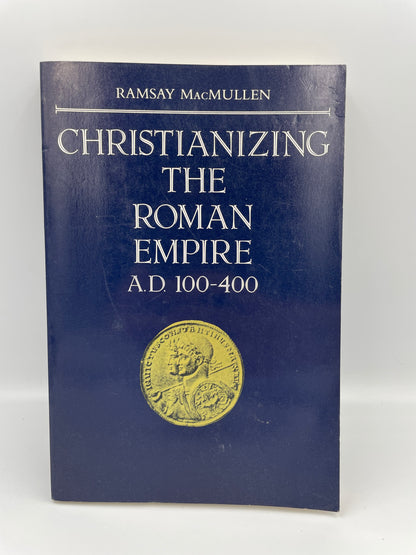 Book titled 'Christianizing the Roman Empire A.D. 100-400' by Ramsay MacMullen on a white background