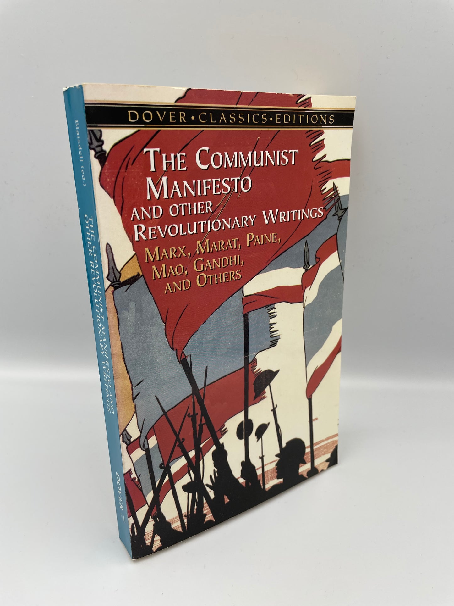 The Communist Manifesto and Other Revolutionary Writings (Edited by B.Blaisdell).