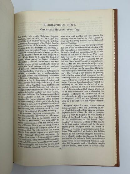 Newton. Huygens. (Britannica: Great Books of the Western World) Mathematical Principles of Natural Philosophy (Newton). Optics (Newton). Treatise on Light (Huygens).