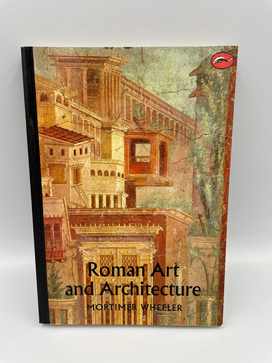 Book cover of ‘Roman Art and Architecture’ by Mortimer Wheeler