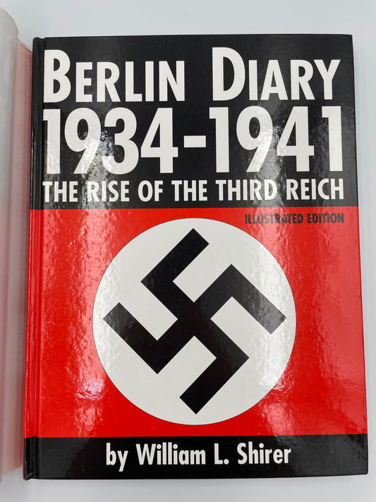 Berlin Diary, 1934-1941: The Rise of the Third Reich (Illustrated Edition) by William L.Shirer