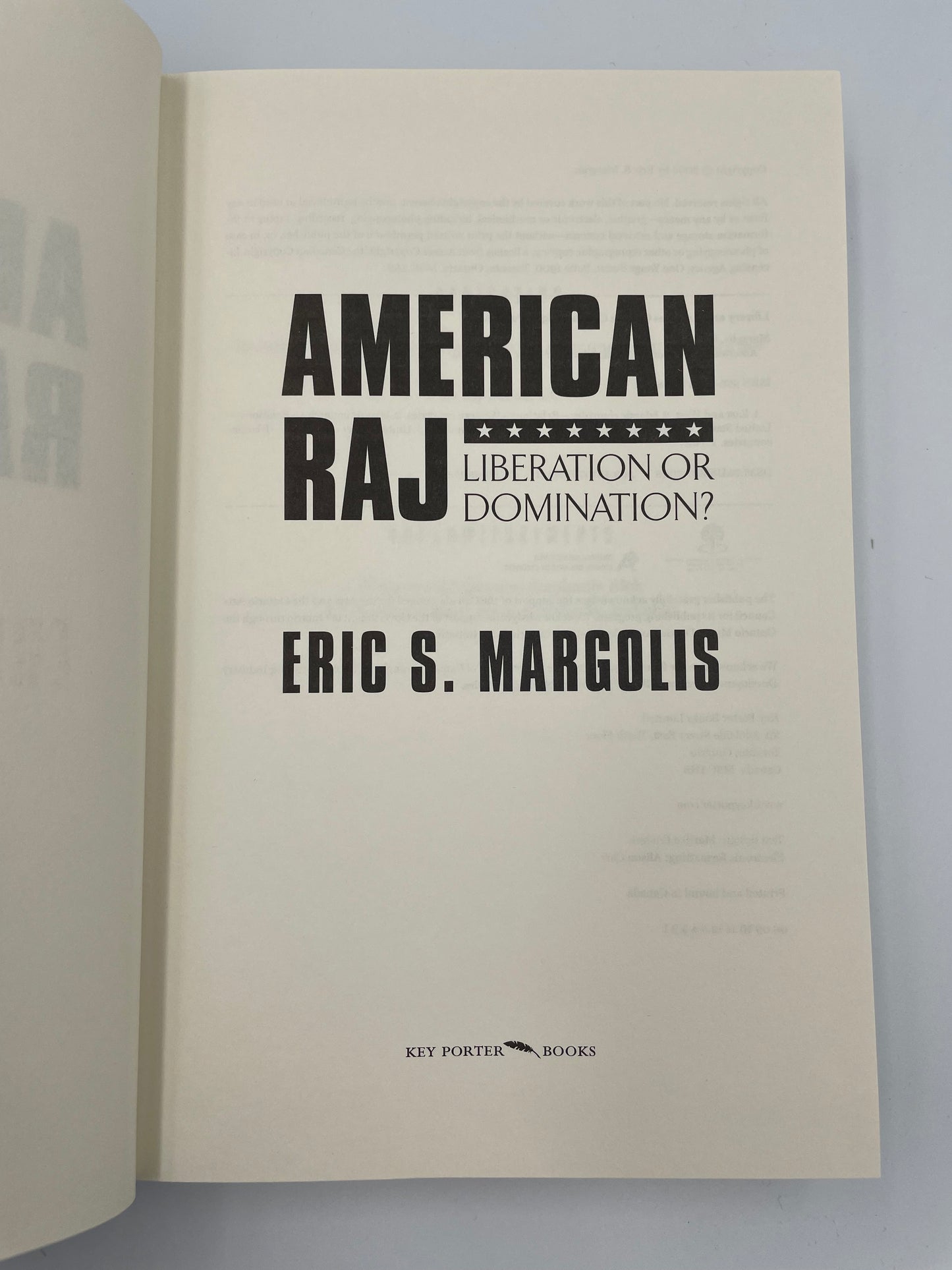 American Raj. Liberation or Domination? By Eric Margolis