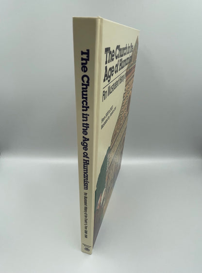 The Church in the Age of Humanism –  An Illustrated History of the Church | 1300–1500 | Winston Press (1981)